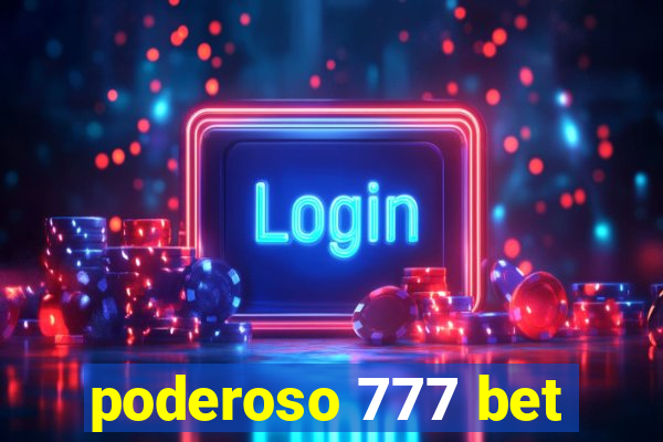 poderoso 777 bet